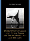 Dostoyevsky's Stalker and Other Essays on Psychopathology and the Arts (eBook)